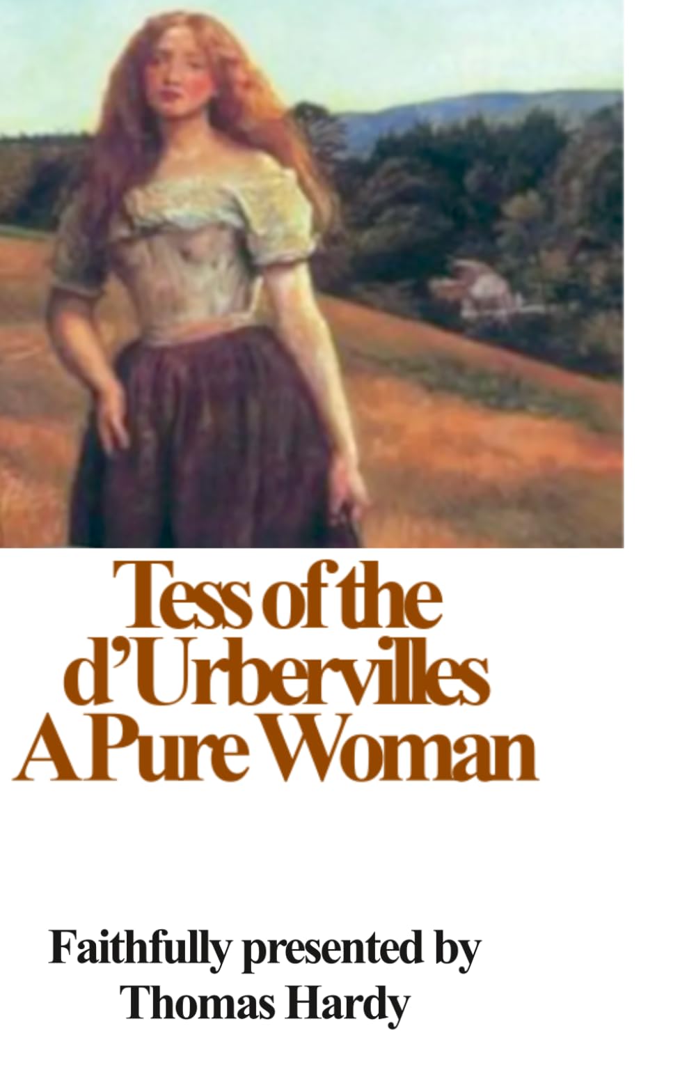 Tess of the d’Urbervilles A Pure Woman: Adapted for Modern Readers
