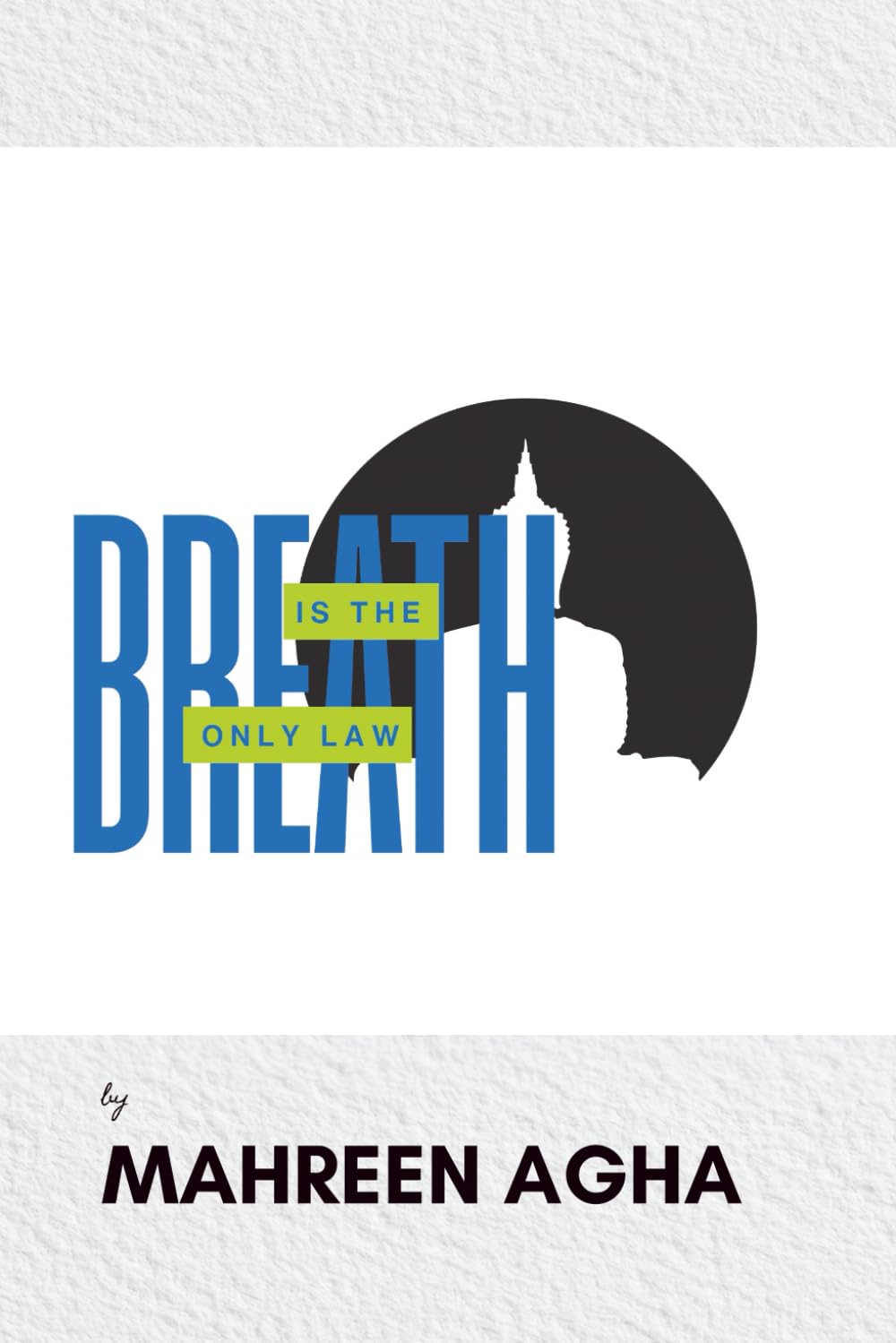 Breath Is The Only Law