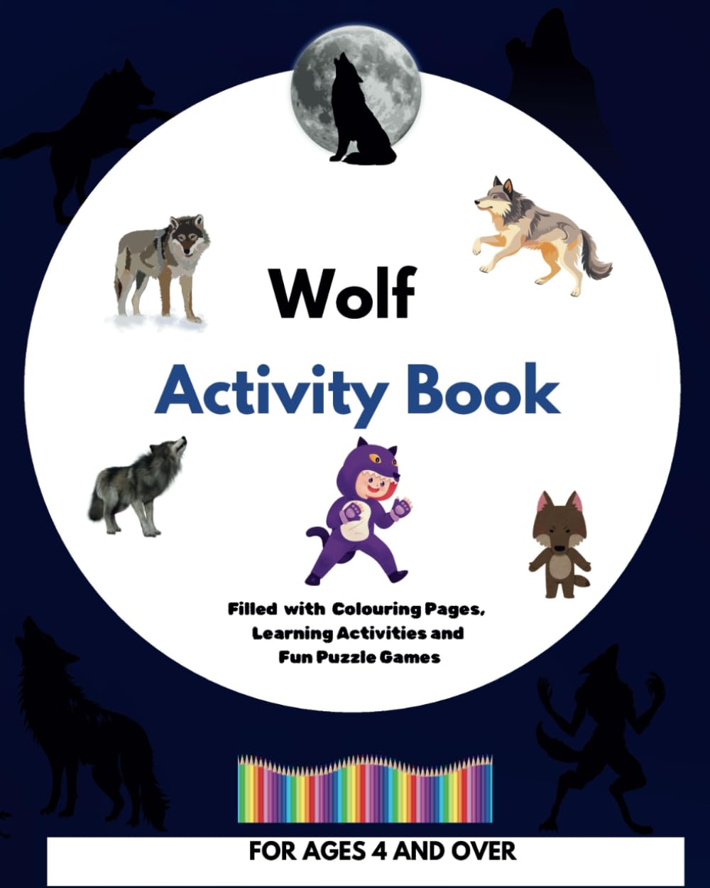 Wolf Activity Book for Kids: Filled with Colouring Pages, Learning Activities and Fun Puzzle Games
