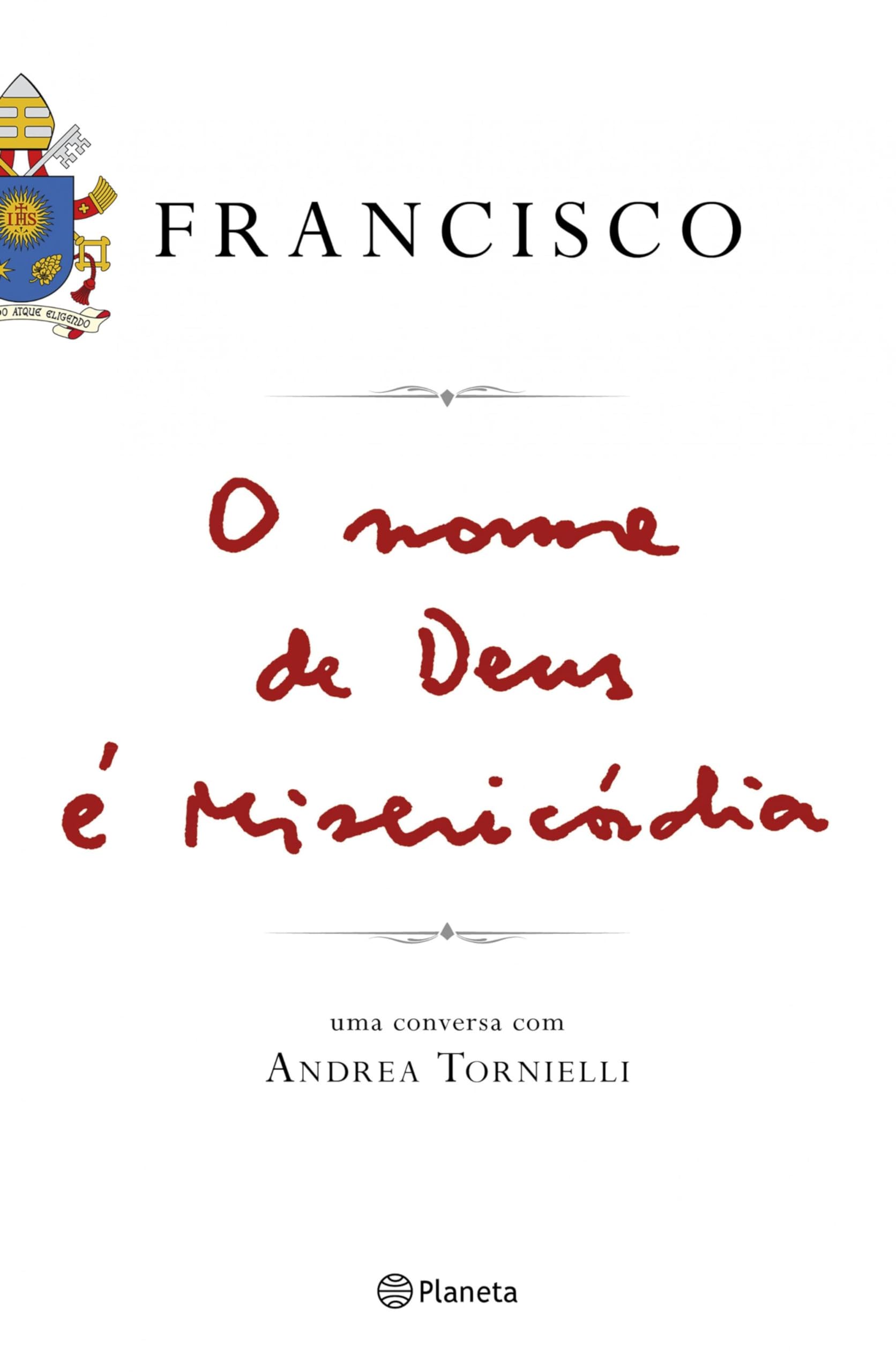 O nome de Deus é misericórdia (Portuguese Edition)