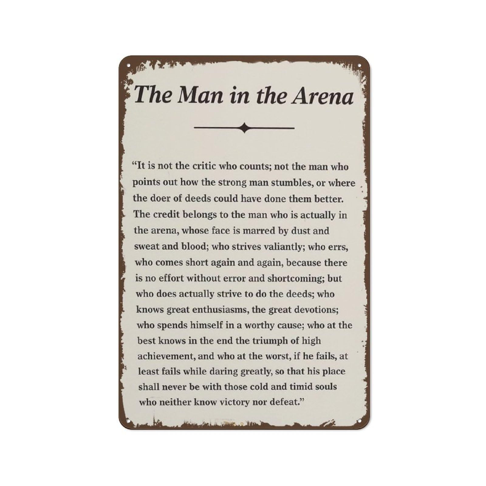 Inspirational Theodore Roosevelt Quote The Man In The Arena Sign Poster Tin Sign Wall Art Painting Ready To Hang For Home Bedroom Living Room Decor 8x12 Inch