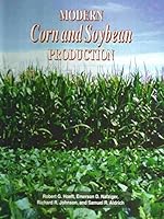 Modern Corn and Soybean Production B0006RLD8U Book Cover