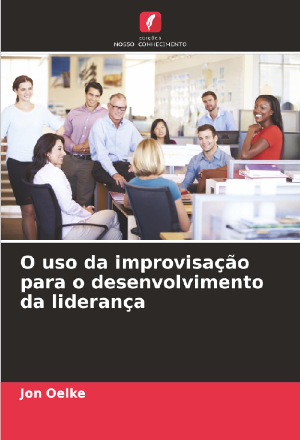 O uso da improvisação para o desenvolvimento da liderança
