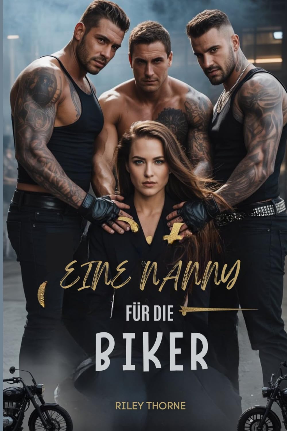 EINE NANNY FÜR DIE BIKER: Eine MC-Reverse-Harem-Romanze