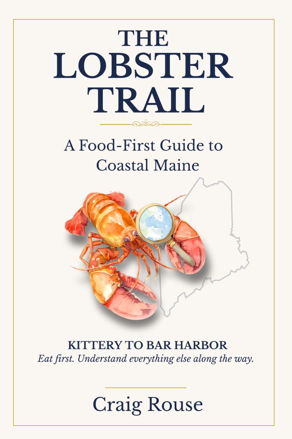 The Lobster Trail: A Food-First Guide to Coastal Maine