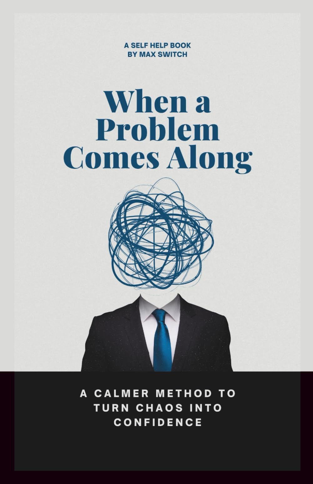 When a Problem Comes Along: A CALMER Method to Turn Chaos into Confidence