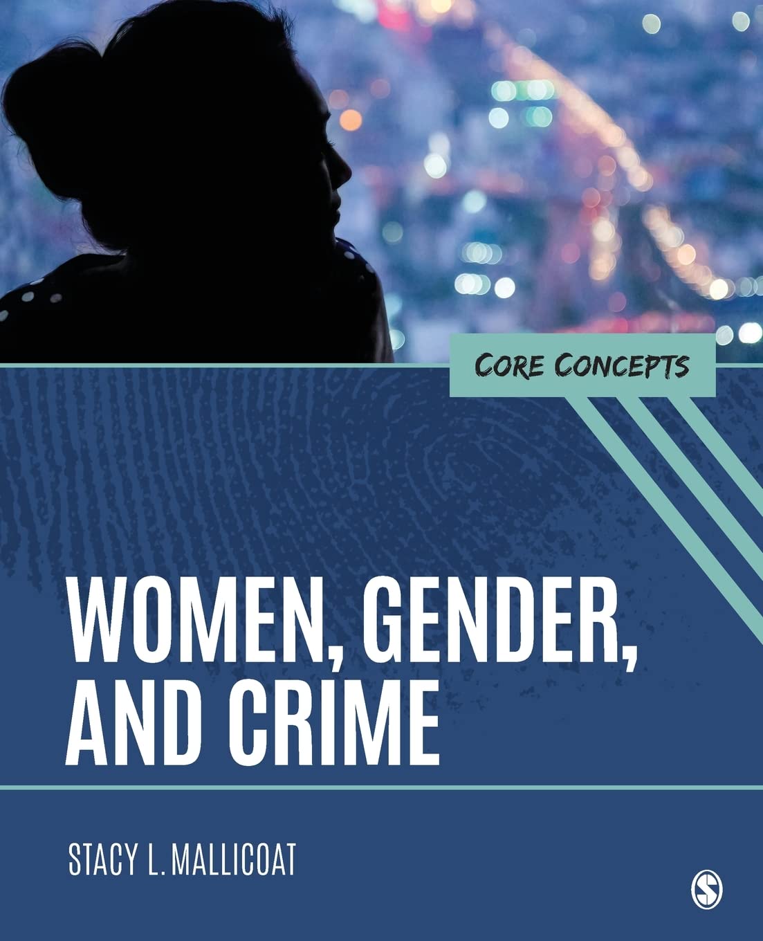 Women, Gender, and Crime: Core Concepts