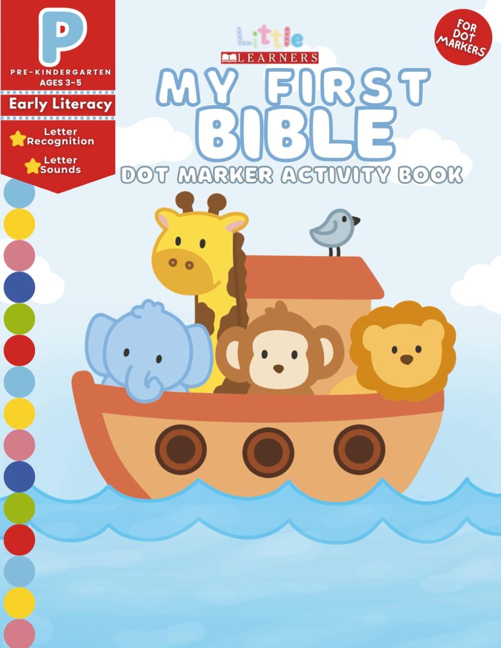 My First Bible Activity Book: Pre-K Early Literacy Letter Recognition and Letter Sounds Dot Marker Coloring Book