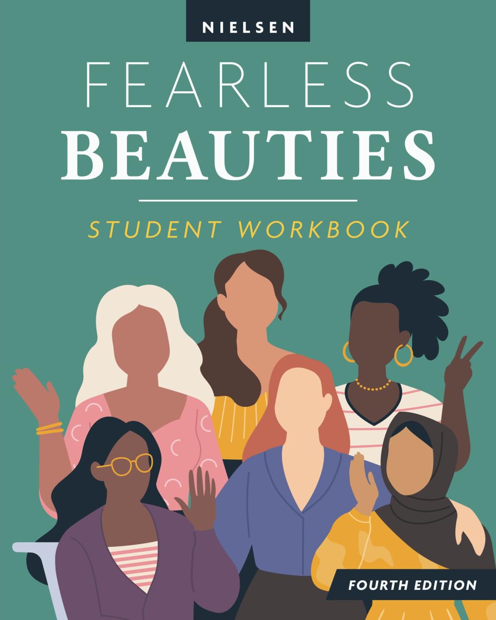Fearless Beauties Student Workbook: Fourth Edition      Paperback – July 9, 2024