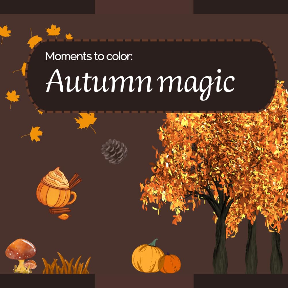 Moments to color: Autumn magic