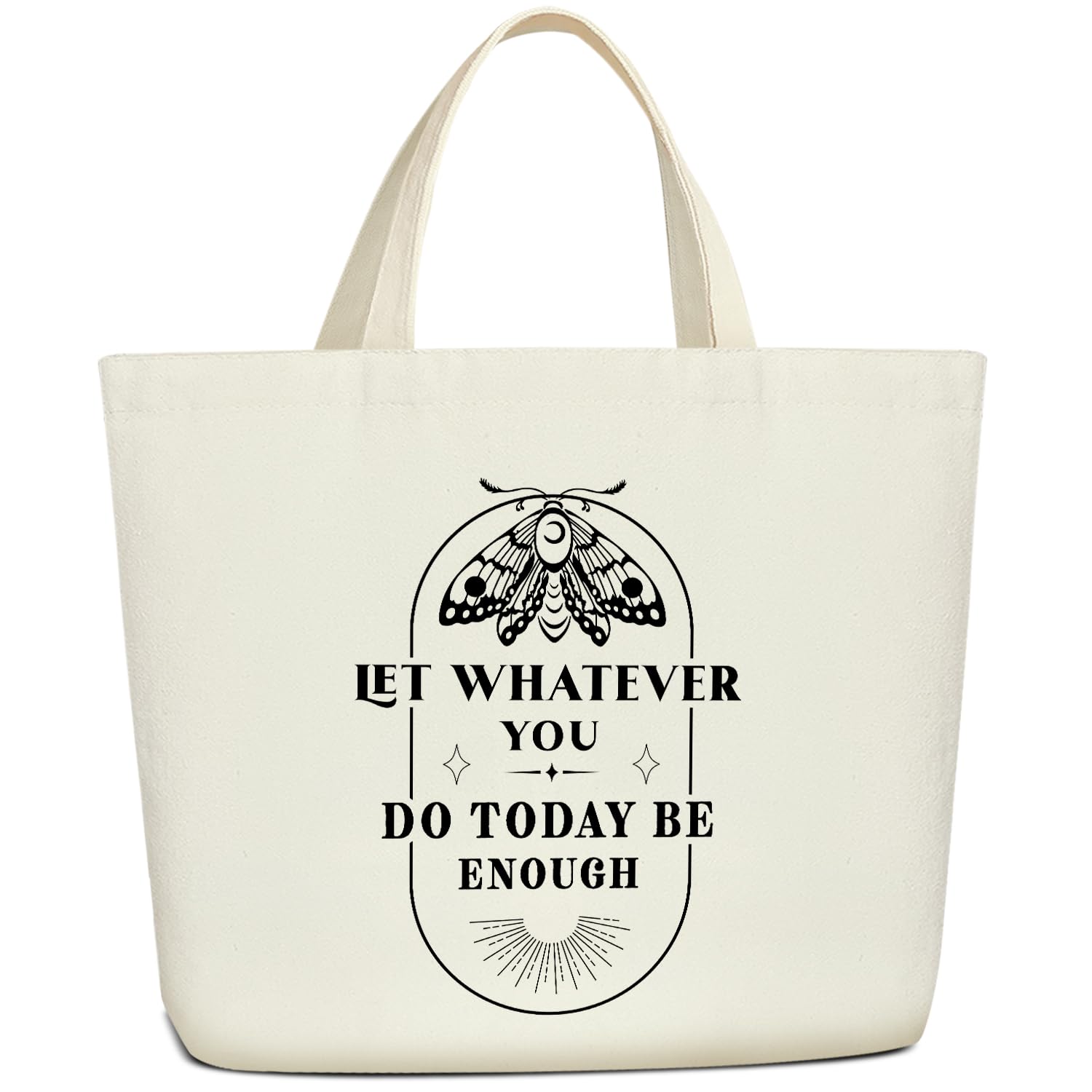 Let Whatever You Do Today Be Enough - Aesthetic Canvas Tote Bag for Women, Moth Gifts, Inspirational Gifts for Teens - Shoulder Beach Bag - 32