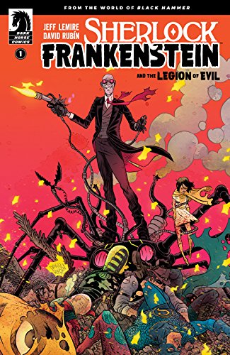 Cover of Sherlock Frankenstein & The Legion of Evil: From the World of Black Hammer #1