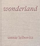 Annie Leibovitz: Wonderland