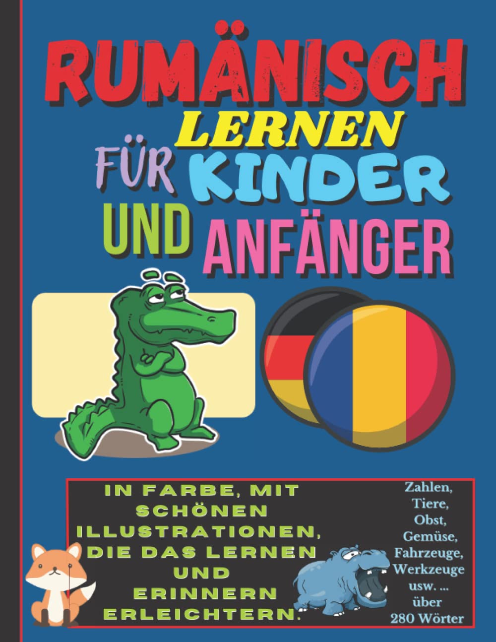 RUMÄNISCH LERNEN KINDER UND ANFÄNGER: Aktivitätsbuch zum Erlernen Rumänisch Kinder und Anfänger, Farbbilderbuch, zweisprachig Französisch-rumänisch
