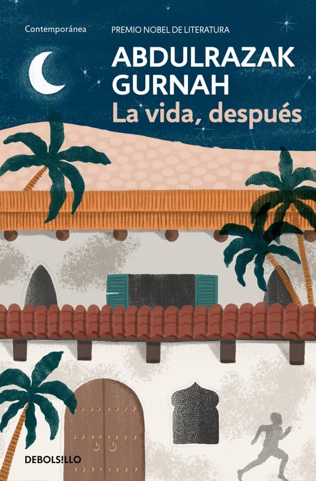 La vida, después. Premio Nobel de Literatura 2021 (Contemporánea)