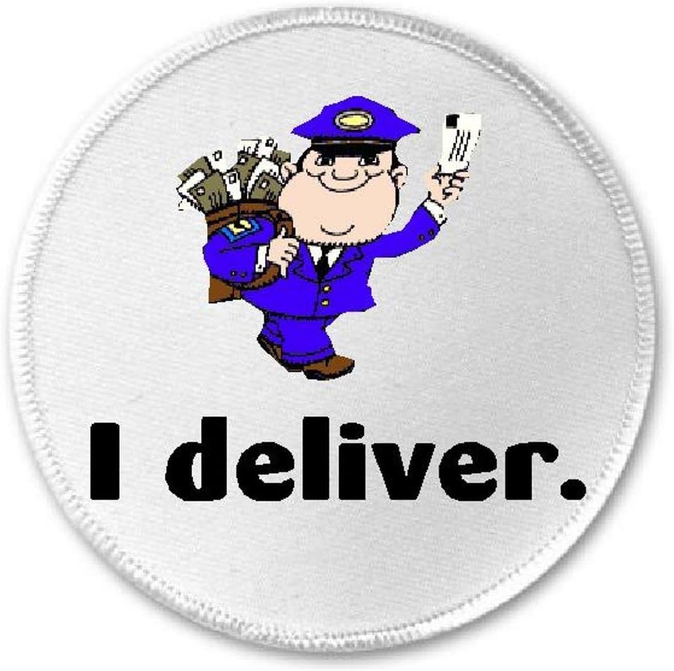 I Deliver Mailman Postman Postal Mail - 3" Circle Sew/Iron On Patch