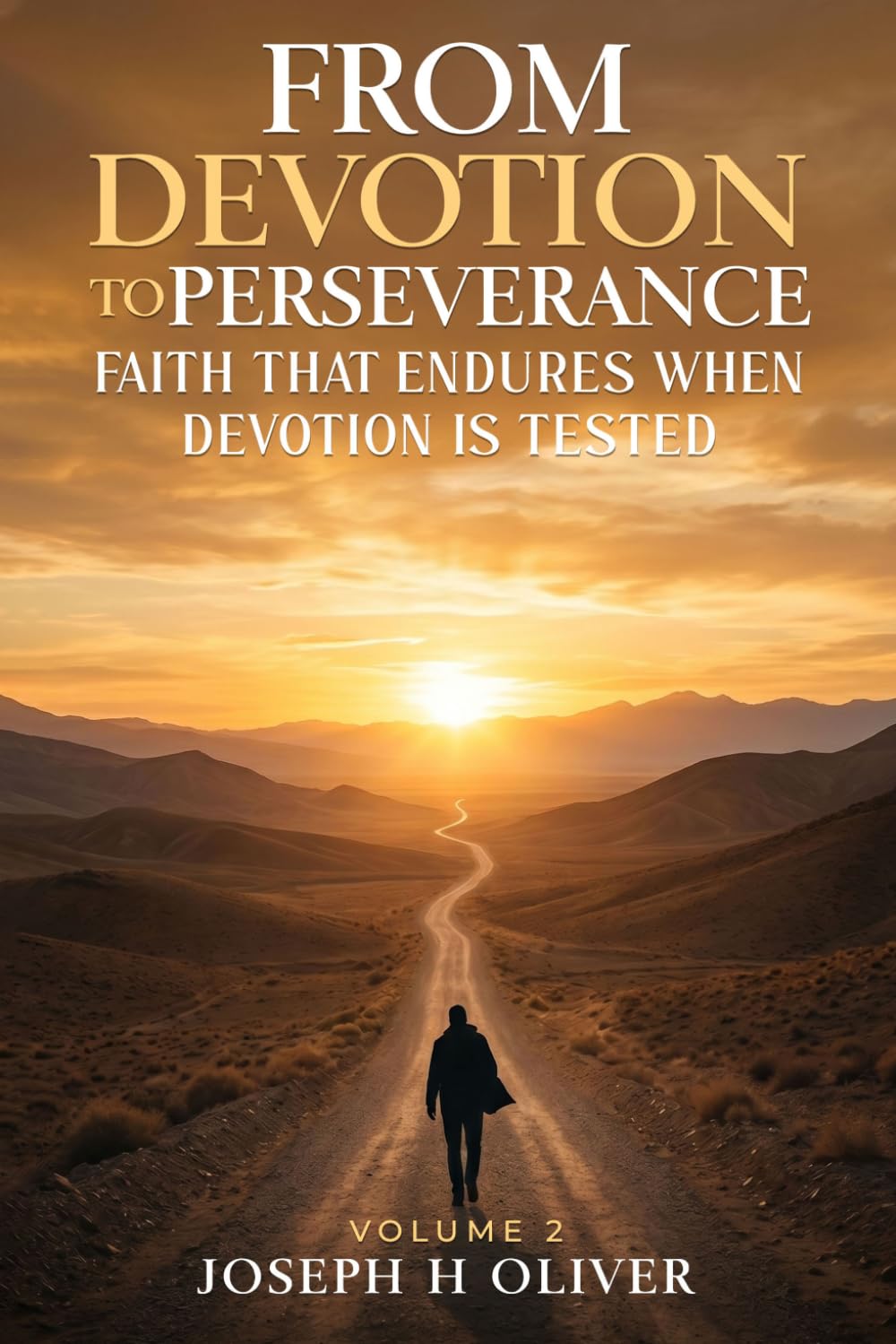 From Devotion to Perserverance: Faith That Endures When Devotion Is Tested