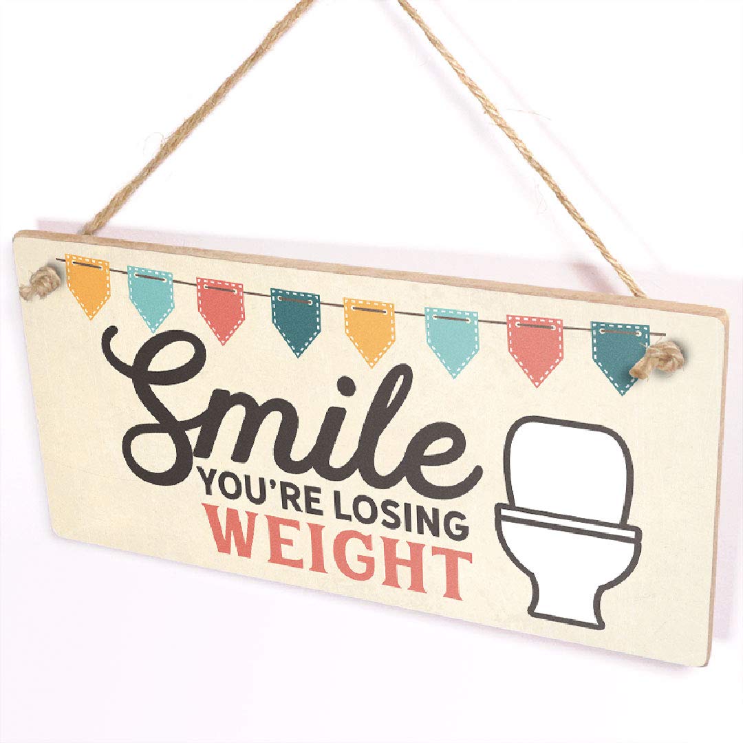 Smile You're Losing Weight Sign - Cheeky Funny Bathroom Plaque