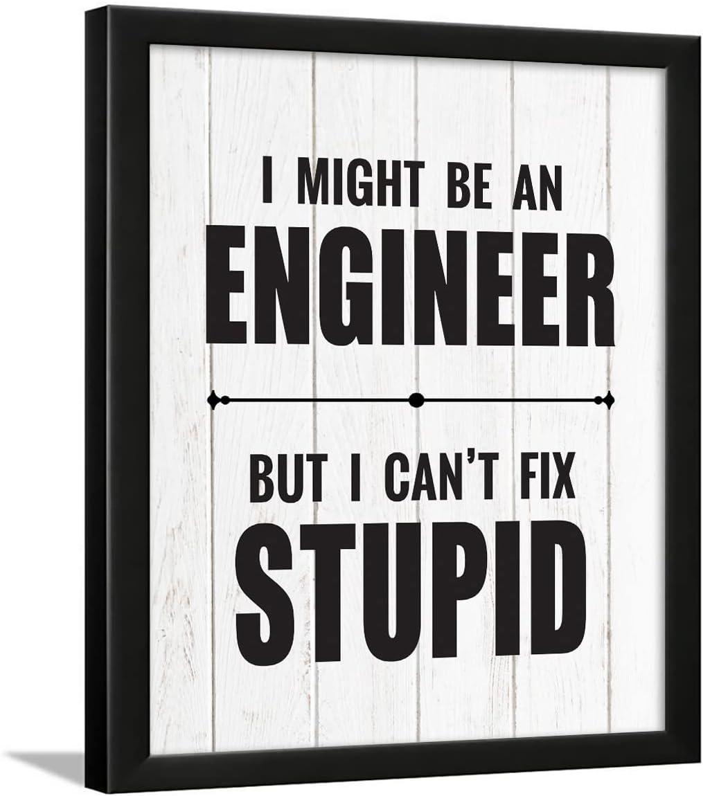 Chaka Chaundh - Coding Quotes Frames - Engineering Quotes Wall Frames - Quotes Wall Frames Coding - Programming Quotes Posters - (13.6 X 10.6 Inches) (I might be an Engineer - White)