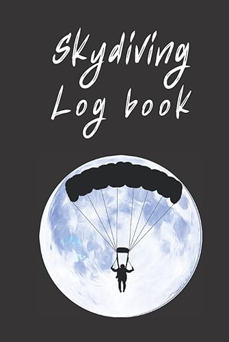 Skydiving Log Book Hardcover: Skydive Logbook | Jump Log Book | Log For 250 Jumps