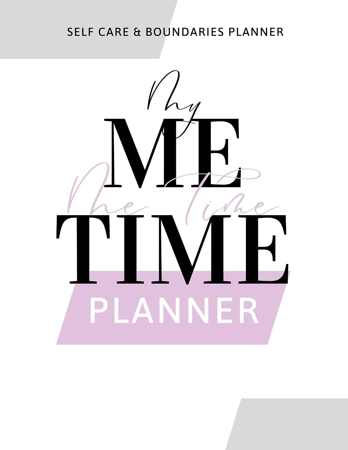 My Me-Time Planner: A 12-month journey to make your needs a priority and increase daily self-care. Weekly, and monthly life planner, daily reflections, self-care journal and organizer.