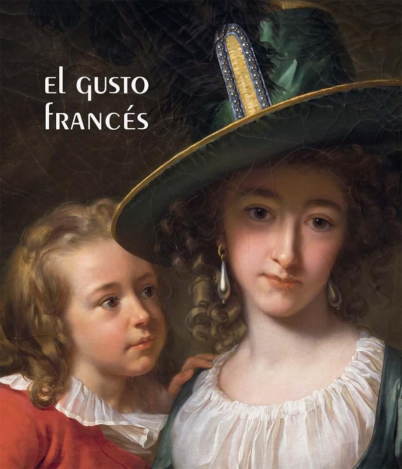 El gusto francés (CATALOGO DE EXPOSICION)