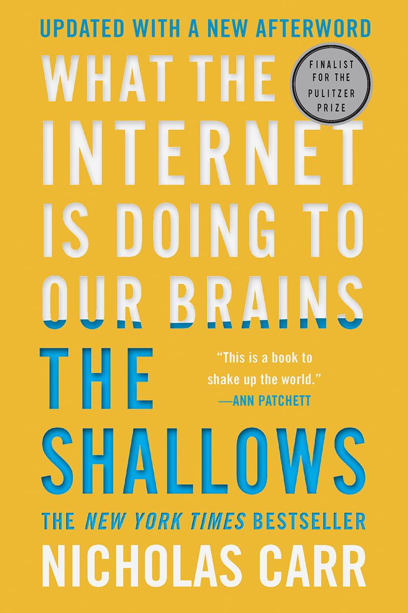 W. W. Norton & Company The Shallows: What the Internet Is Doing to Our Brains Paperback – Big Book, 3 March 2020