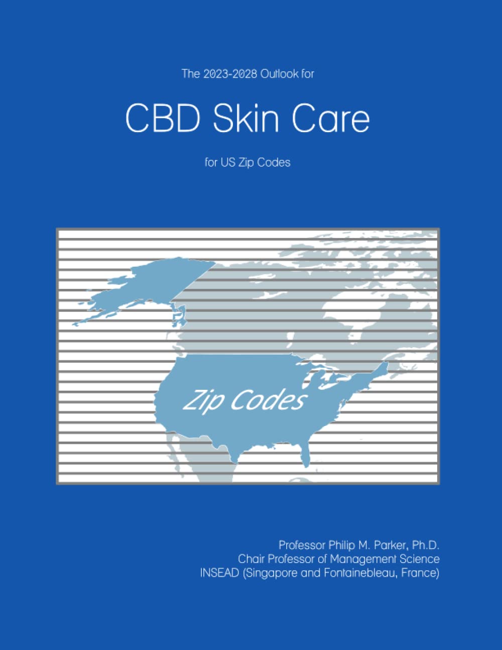 The 2023-2028 Outlook for CBD Skin Care for US Zip Codes