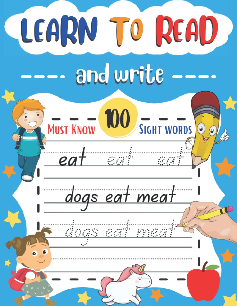 Learn To Read and Write: 100 Must Know Sight Words Activity Workbook for Kids, Trace & Practice 100 High Frequency Sight Words, To Improve Writing & Spelling Skills