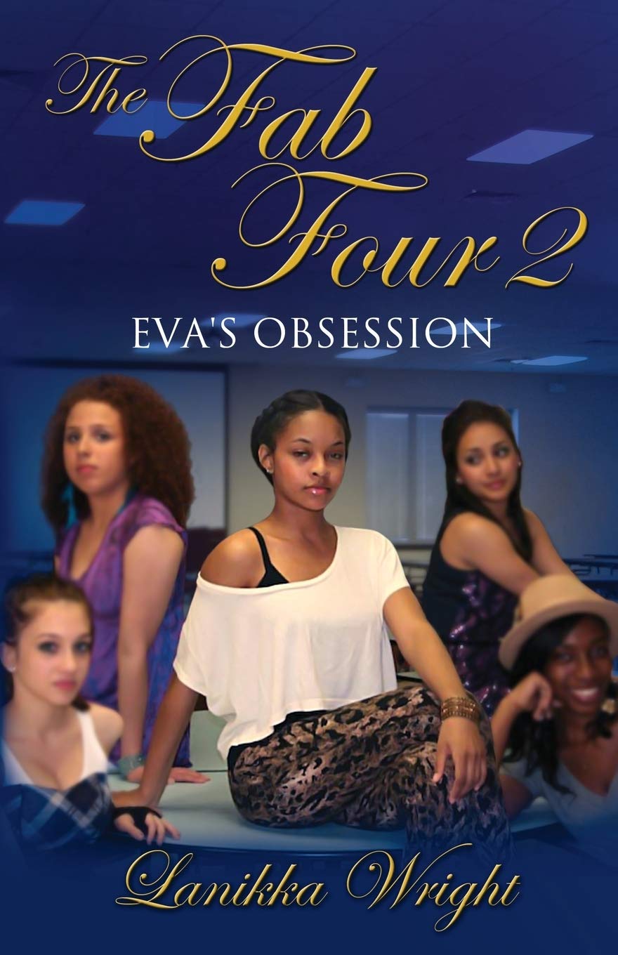 The Fab Four 2: Eva's Obsession