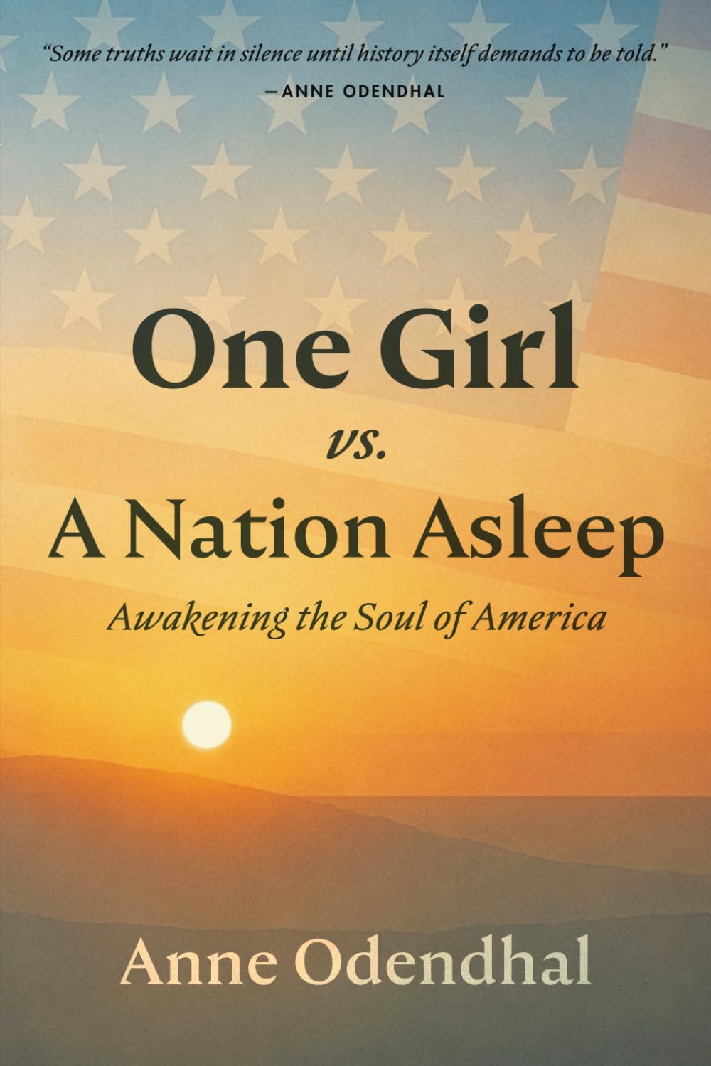 One Girl vs. A Nation Asleep: Awakening the Soul of America