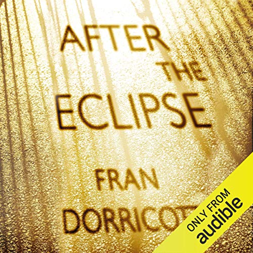 After the Eclipse (Audible Audio Edition) Fran Dorricott