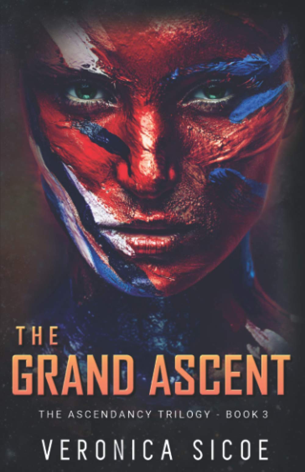 The Grand Ascent: The Ascendancy Trilogy Book Three: Volume 3