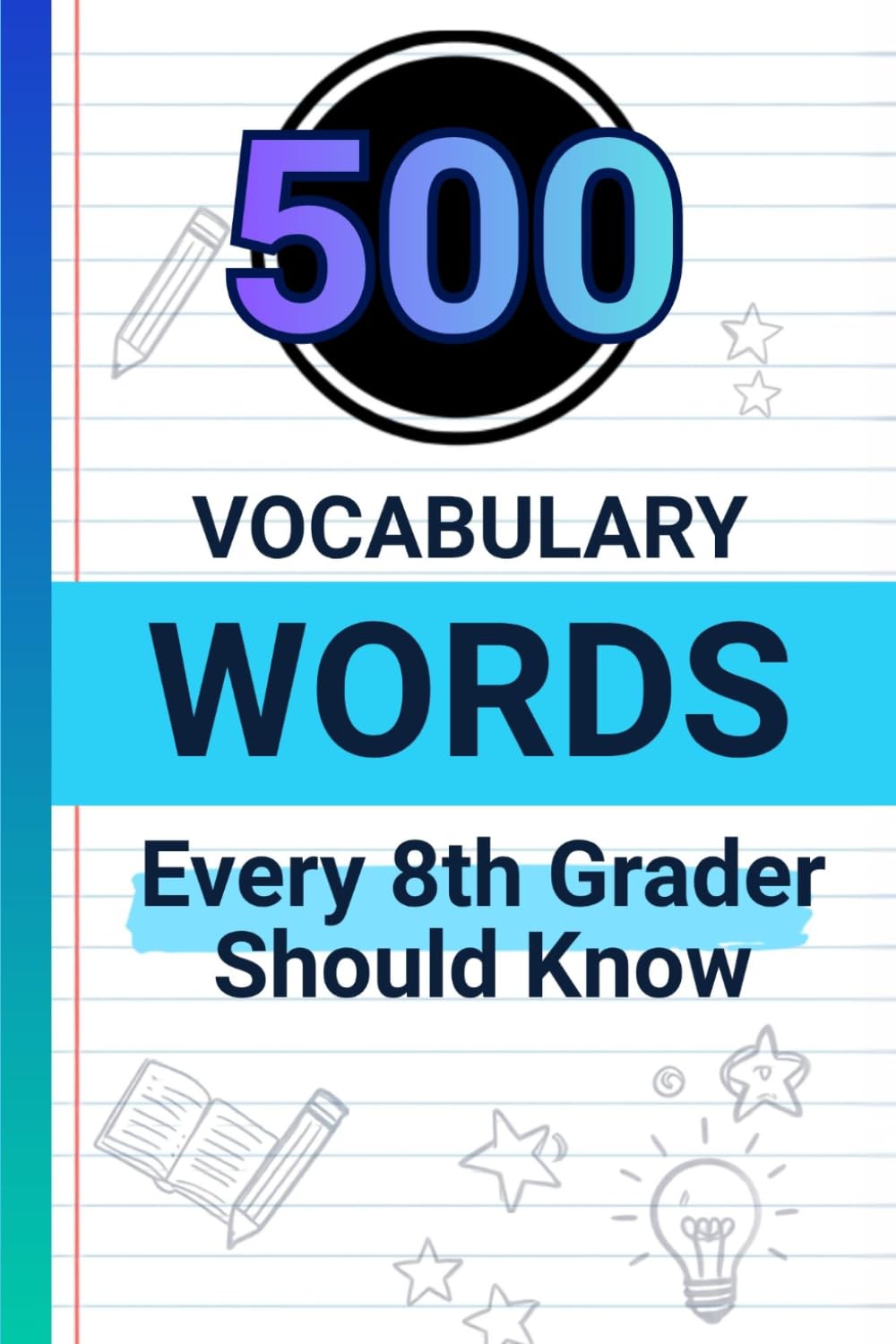 500 Vocabulary Words Every 8th Grader Should Know