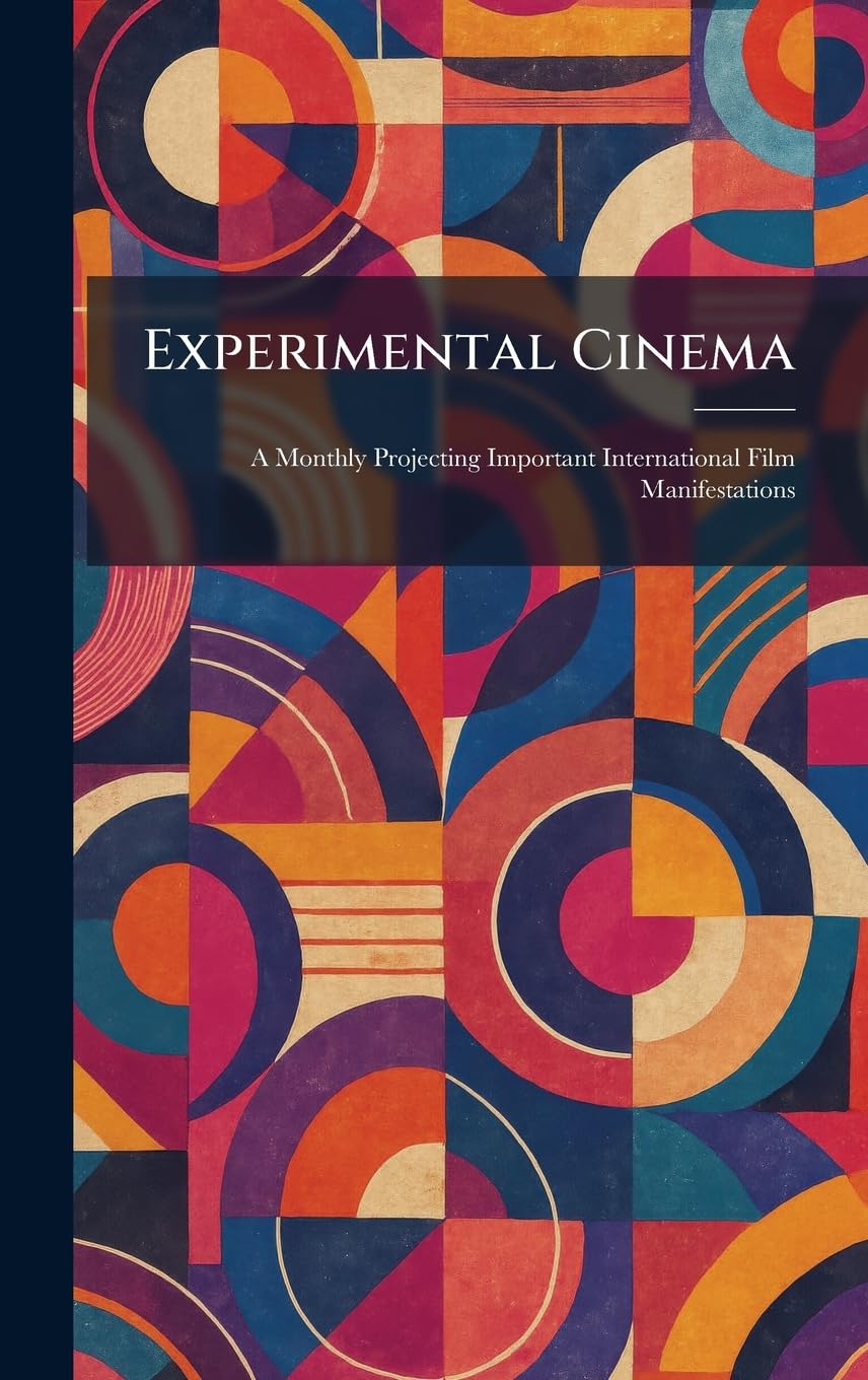 Experimental Cinema: A Monthly Projecting Important International Film Manifestations