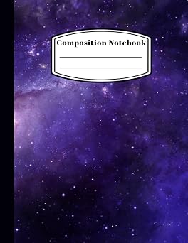 Composition Notebook Space Galaxy Wide Ruled Notebook - Starry Universe themed Note Book for School, Home or Work.