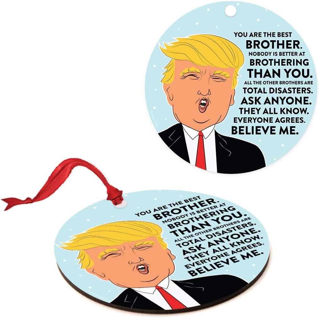 Andaz Press Natural Wood MDF Funny President Trump Christmas Ornament Gift, Best Brother, Brothering, 1-Pack, Includes Gift Bag and Ribbon, Novelty Ideas for MAGA Republican Democrats