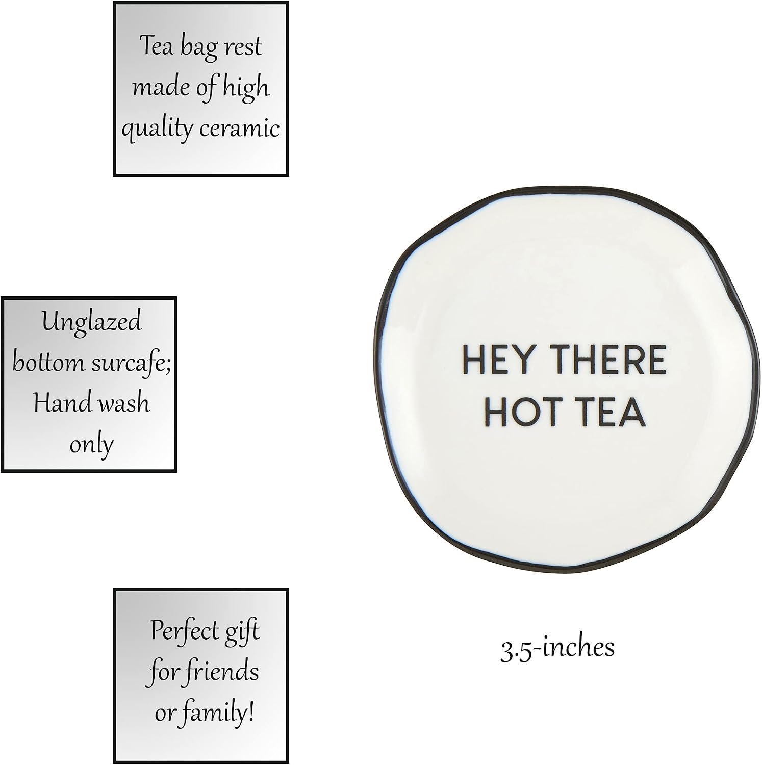 Santa Barbara Design Studio SIPS Drinkware Ceramic Tea Bag Rest, 3.5" Diameter, Hey There Hot Tea