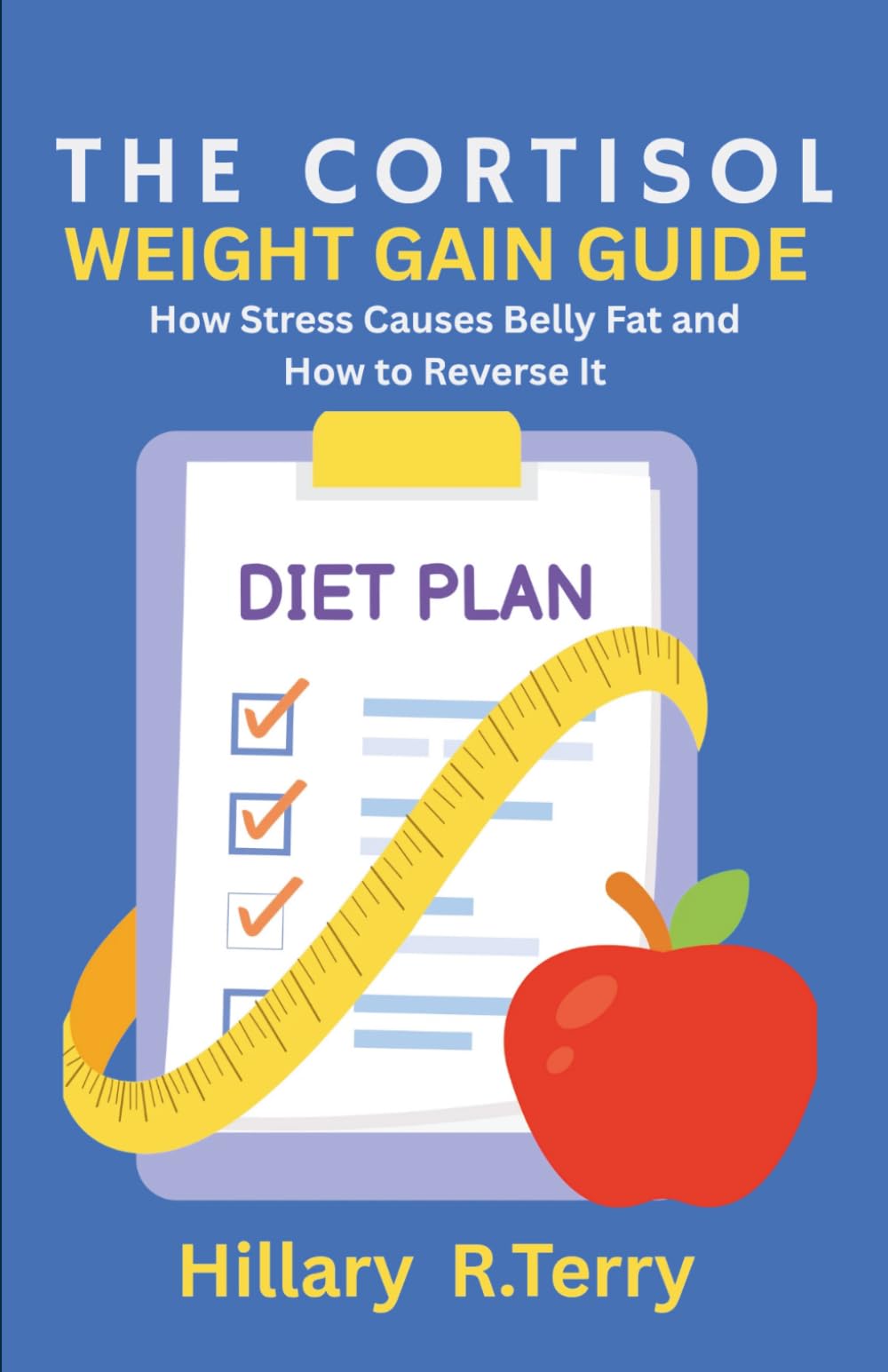 The Cortisol Weight Gain Guide: How Stress Causes Belly Fat and How to Reverse It