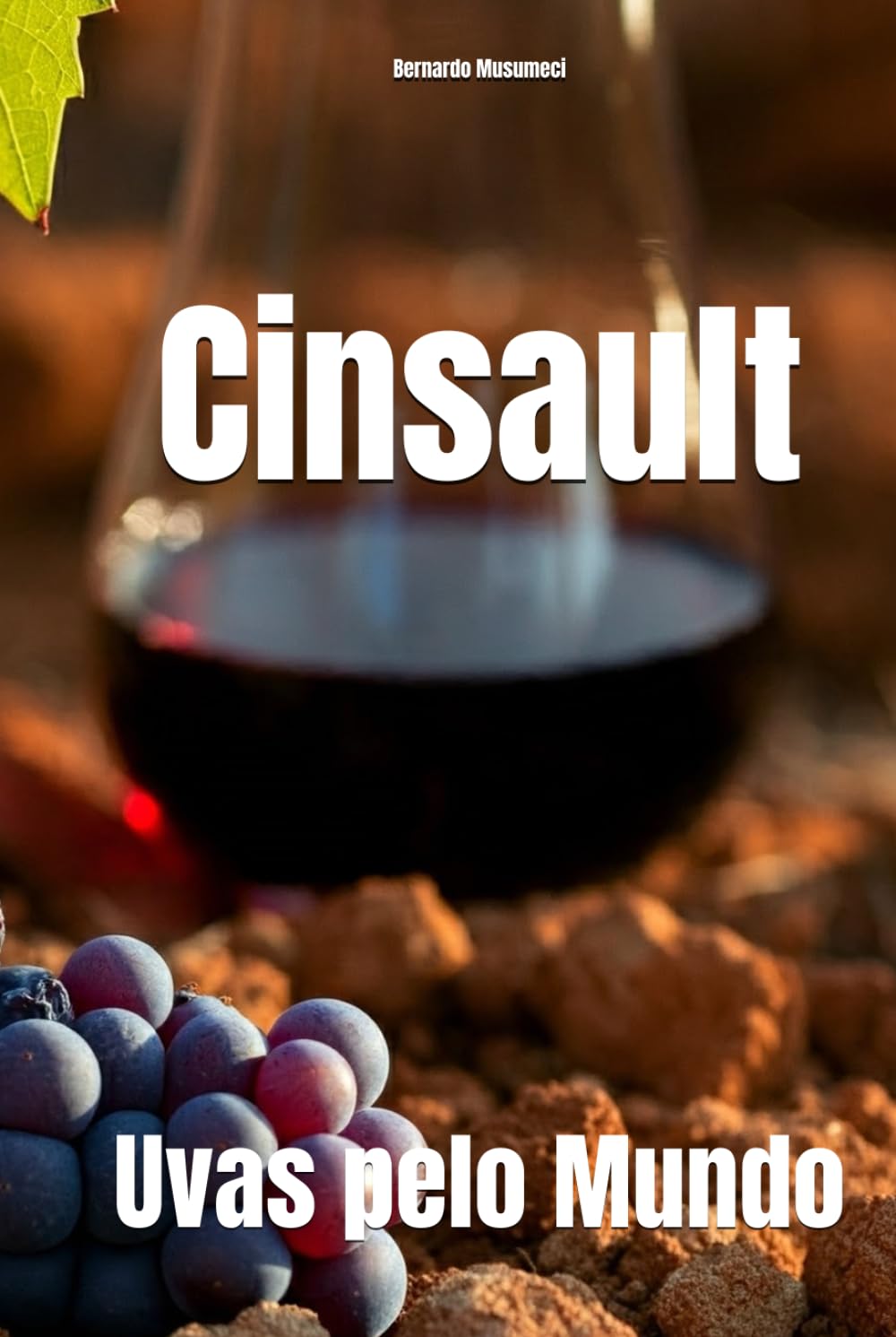 Cinsault: Uvas pelo Mundo (Wines of the World: France)