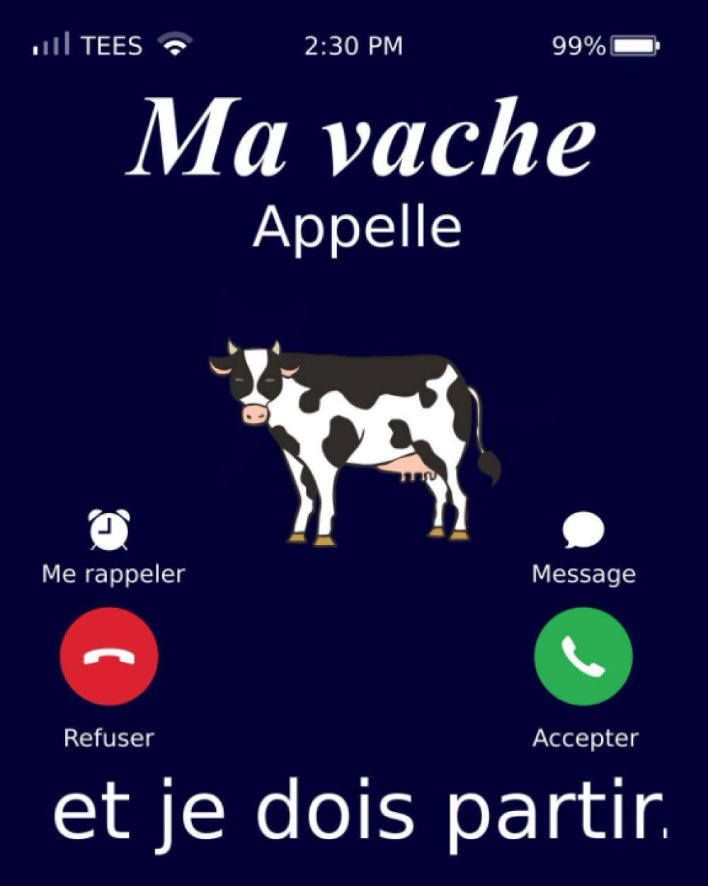 Ma vache Appelle Et Je Dois Partir.: Ma vache Carnet de notes, Cahier Ma vache cadeau | Journal ligné de 120 pages