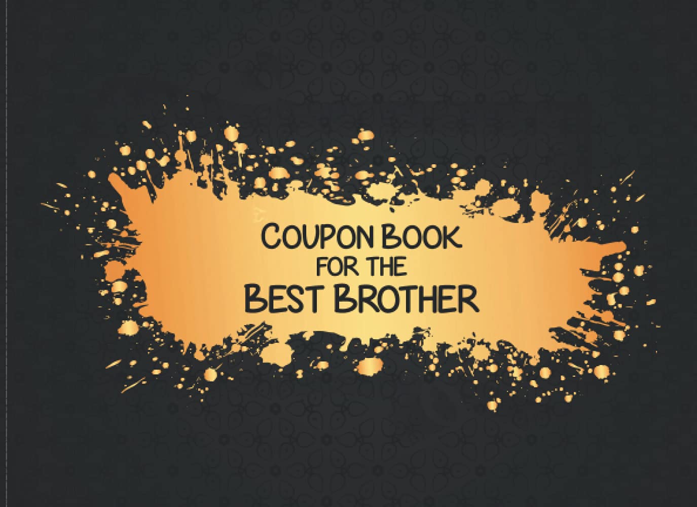 Coupon book for the best brother: Voucher booklet to fill out yourself for the brother I gift for the birthday much more
