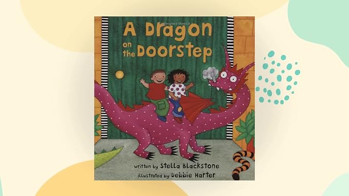 A Dragon on the Doorstep: Amazon.co.uk: Blackstone, Stella ...