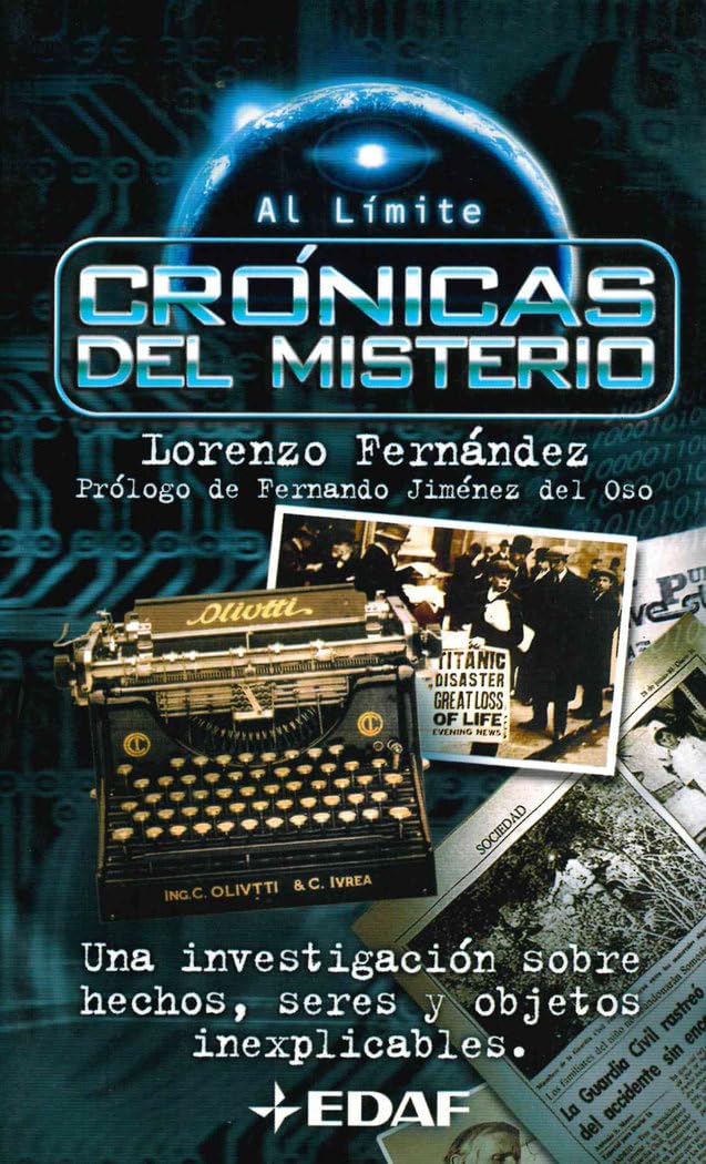 Cronicas del Misterio: Una investigación sobre hechos, seres y objetos inexplicables (EDAF Bolsillo)