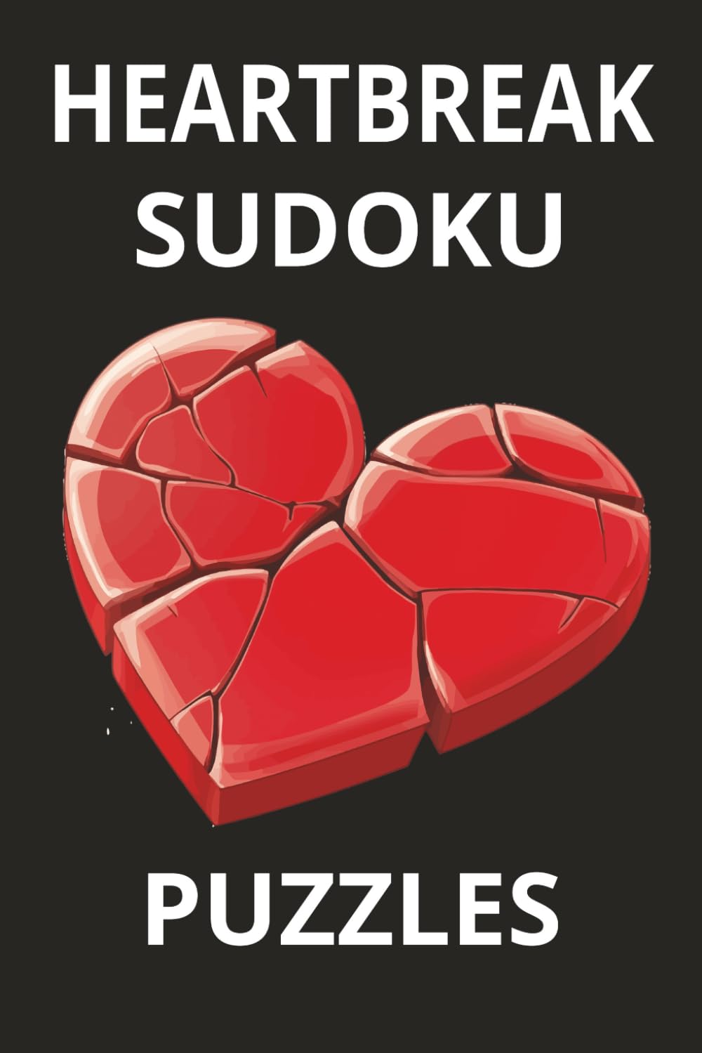 heartbreak sudoku puzzles: A Relaxing Puzzle Book to Ease Stress and Heal the Mind with 50+ Sudoku Challenges and Solutions
