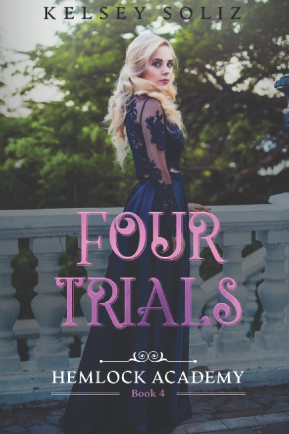 Four Trials: Hemlock Academy Book 4