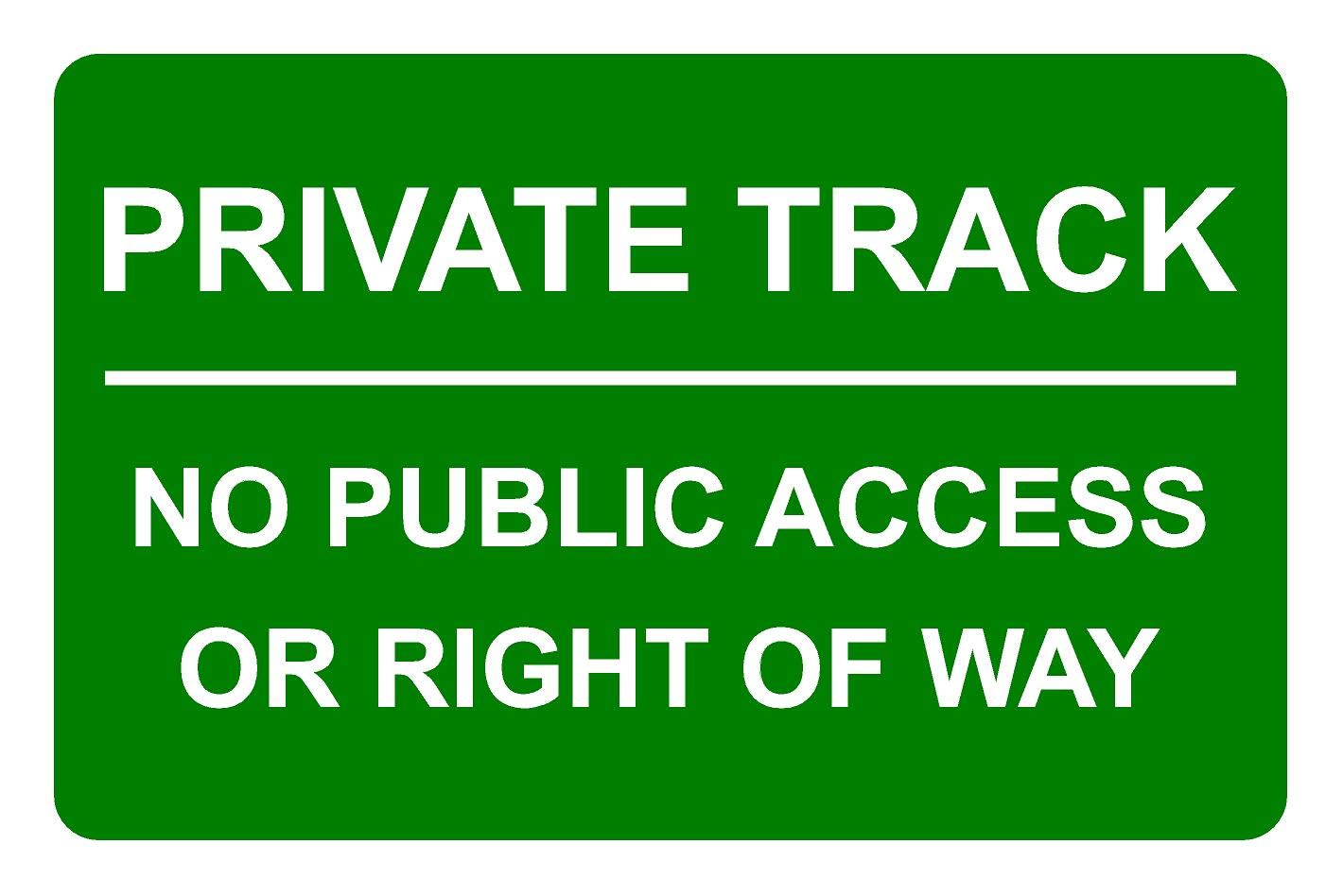 Private Track No Public Access Or Right Of Way Aluminium Composite Sign 300mm x 200mm Green/White.
