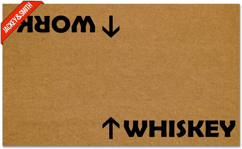 Jackey&Smith Welcome Mat Whiskey Work Door Mat Funny Doormat Entrance Floor Mat Rug Non Slip Balcony Mat Felt Fabric 30 inch X 18 inch