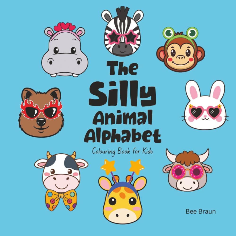 The Silly Animal Alphabet: An ABC Colouring Book for Kids!