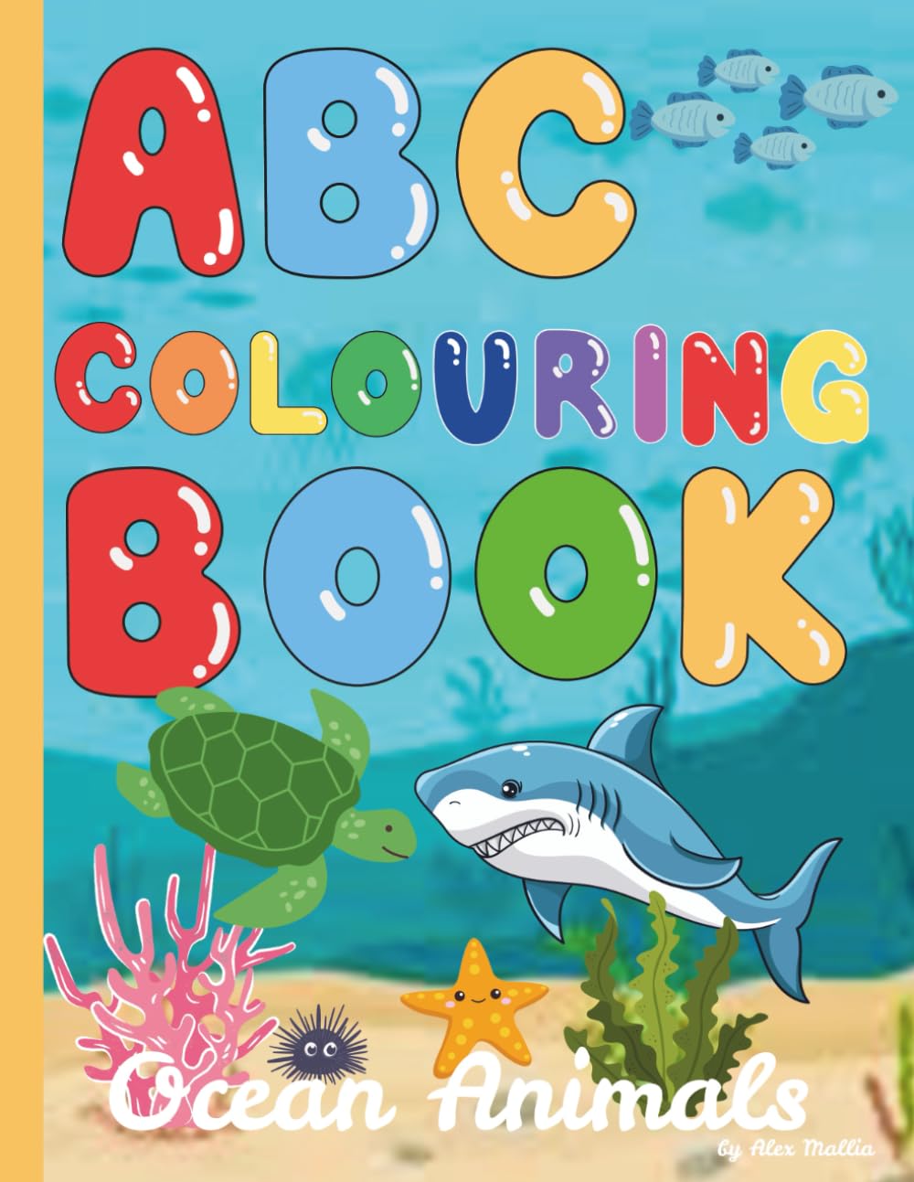 ABC Sea Animals Coloring Book for Kids: A to Z Educational Coloring Pages with Alphabet and Fun Facts for Children Ages 2-10